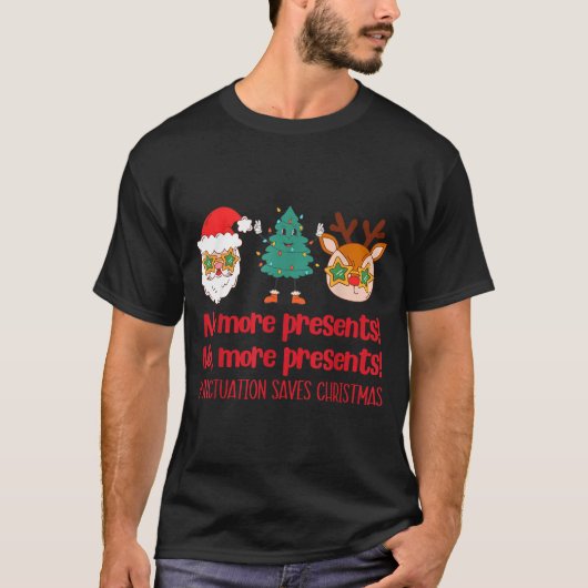 Punctuation Saves Christmas Reading Teacher Ela Gr T-Shirt (Vorderseite)