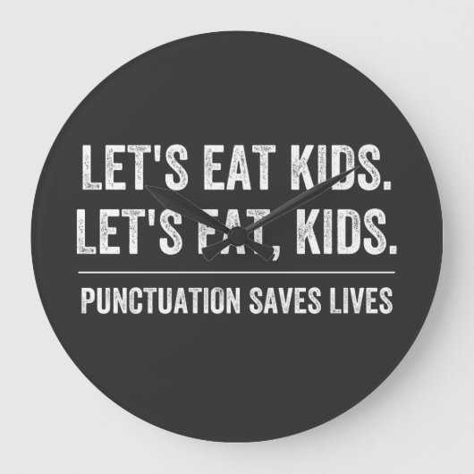 Punctuation Saves Lives Große Wanduhr (Vorderseite)