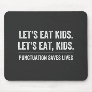 Punctuation Saves Lives Mousepad