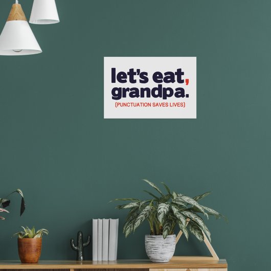 Punctuation saves lives poster (Wohnzimmer 1)