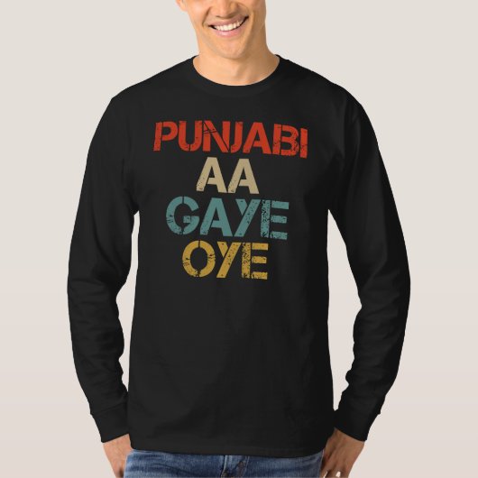 PUNJABI AA GAYE OYE funny T-Shirt (Vorderseite)