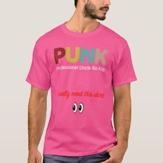 Punk Beruflich Onkel No Kids T-Shirt