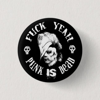 Punk IS dead Button