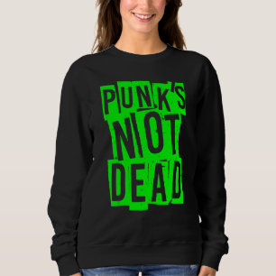 Punk ist nicht tot Vintage Punk Rock Punk ist ni Sweatshirt