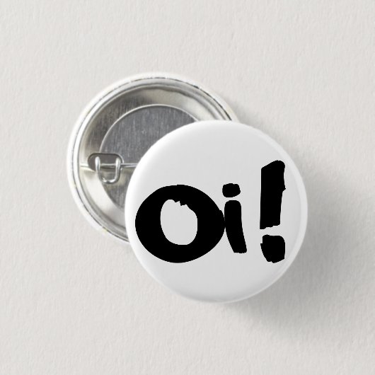 Punk"Oi! "Knopf Button (Vorne & Hinten)