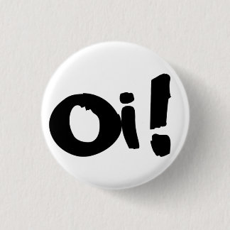 Punk"Oi! "Knopf Button