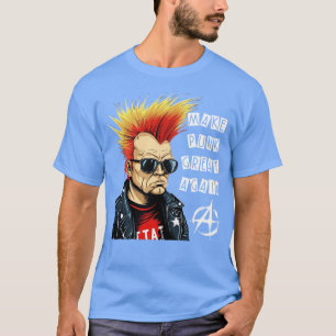 Punk Rock macht Punk wieder großartig T-Shirt