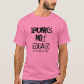 Punks nicht tot... T-Shirt (Vorderseite)