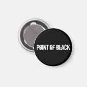 "Punkt des Schwarzen" Magnet (Vorderseite/Rückseite)