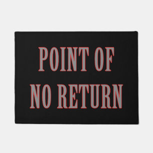 Punkt ohne Rückgabe Fußmatte