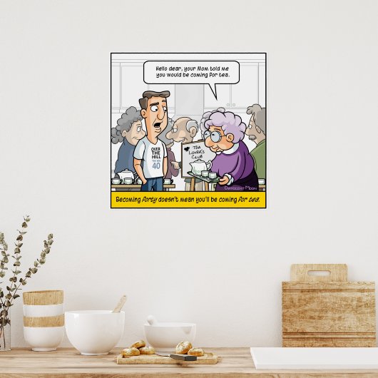 Punny 40. Geburtstagspopster Poster (Küche)