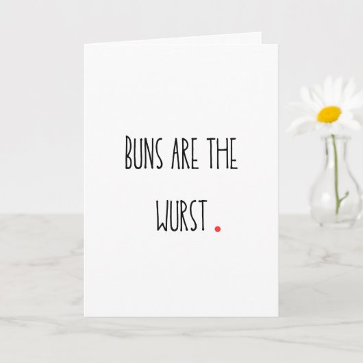 Punny "Buns are the Wurst" Card Karte (Kleine Pflanze)