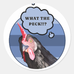 Punny Chicken Face Was zum Peck?! Runder Aufkleber