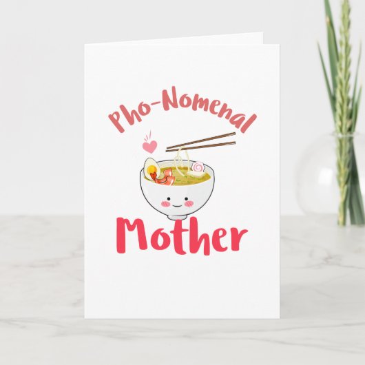 Punny Mama Gift - Pho-Nomenal Mother Karte (Vorderseite)