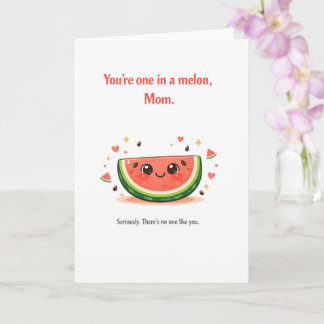 Punny Mother's Day Card – One in a Melon Mom Karte