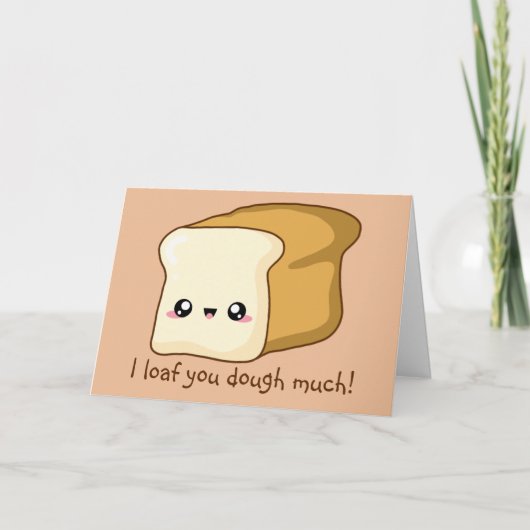 Punny Valentine I loaf dich, Kawaii Brot Karte (Vorderseite)
