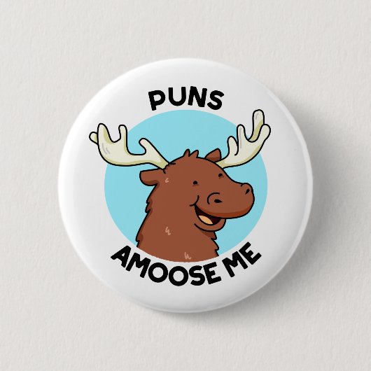 Puns Amoose Me Funny Else Puff Button (Vorderseite)