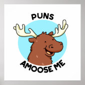 Puns Amoose Me Funny Else Puff Poster (Vorne)