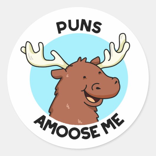 Puns Amoose Me Funny Else Puff Runder Aufkleber (Vorderseite)