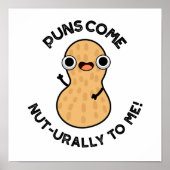 Puns Come Nut urally To Me Funny Nut Pun Poster (Vorne)
