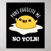 Puns Egg zitieren Me No Yolk Funny Egg Pun Dark BG Poster (Vorne)