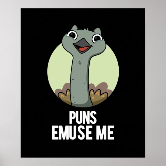 Puns Emuse Me Funny Emu Pun Dark BG Poster (Vorne)