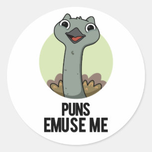 Puns Emuse Me Funny Emu Pun Runder Aufkleber