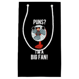 Puns Ich bin ein großer Fan Funny Electric Fan Pun Kleine Geschenktüte