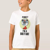 Puns Ich bin ein großer Fan Funny Fan Pun T-Shirt (Vorderseite)