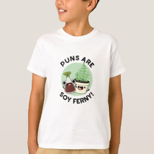 Puns sind Soy Ferny Funny Soy Sauce Pflanze Puff T-Shirt