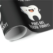 Puns sind zackige lustige Dentalpuppe Dark BG Geschenkpapier (Rolleneckpunkt)