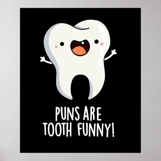 Puns sind zackige lustige Dentalpuppe Dark BG Poster (Vorne)