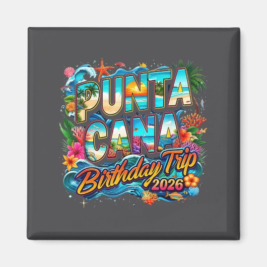 Punta Cana Birthday Trip 2026 Making Memories  Magnet (Vorne)