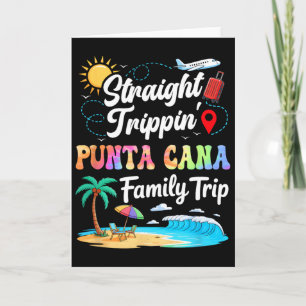 Punta Cana Familienurlaub 2025 Straight Trippin T Karte