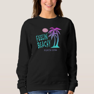 PUNTA CANA Feelin Beachy Souvenir Strand Sonne Dom Sweatshirt