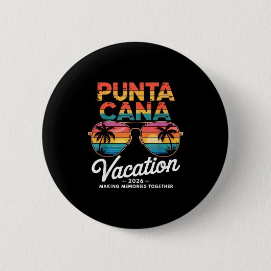 Punta Cana Vacation 2026 Making Memories Summer Be Button (Vorderseite)
