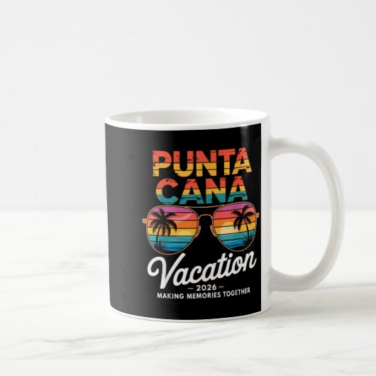Punta Cana Vacation 2026 Making Memories Summer Be Kaffeetasse (Rechts)
