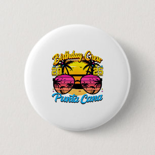 Punta Retro Cana Geburtstagstruppe 2025 Sonnenunte Button