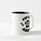 Pup Cup Addict Paw Print Zweifarbige Tasse (VorderseiteRechts)