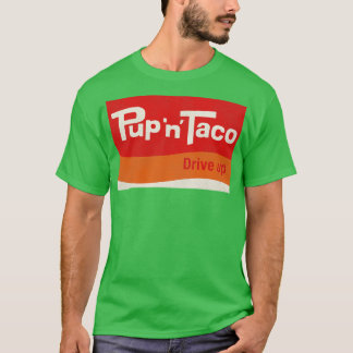 Pup N Taco Defunktionale Fast Food Restaurant T-Shirt