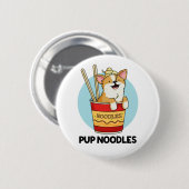 Pup Noodles Funny Cup Noodles Puff Button (Vorne & Hinten)