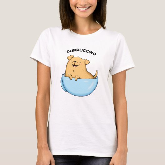 Pup puccino Funny Cappuccino Pun T-Shirt (Vorderseite)