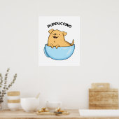 Pup puccino Funny Dog Cappuccino Pun Poster (Küche)