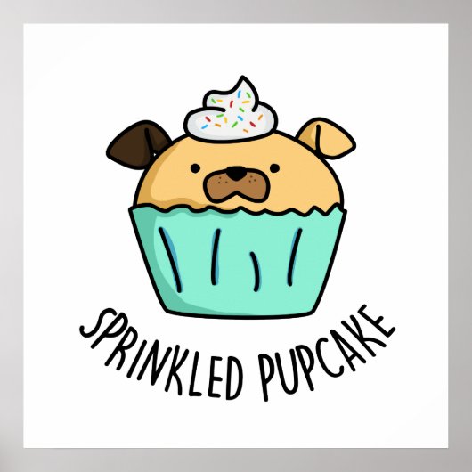 Pupcake Puppy Cupcake Puppe Poster (Vorne)