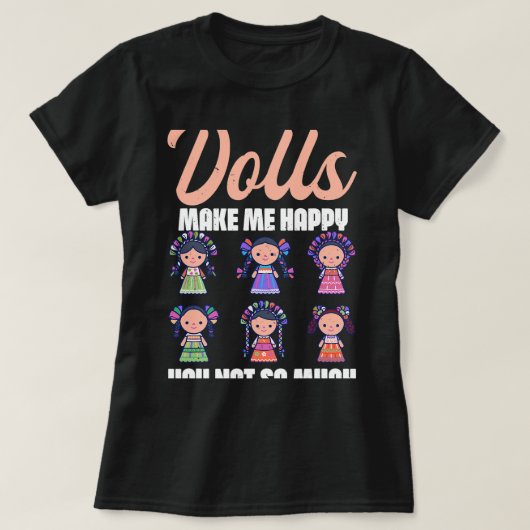 Puppen machen mich glücklich Kawaii Dolly Lover Co T-Shirt (Design vorne)
