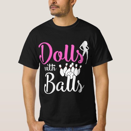 Puppen mit Balls - Bowling Girls Trip Team Bowler T-Shirt (Vorderseite)