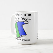 Puppen und Crayons Funny Mug Kaffeetasse (Vorderseite Links)