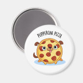 Pupperoni Pizza Funny Pizza Pun Magnet (Vorderseite/Rückseite)