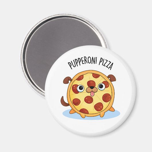Pupperoni Pizza Funny Pizza Pun Magnet (Vorderseite/Rückseite)