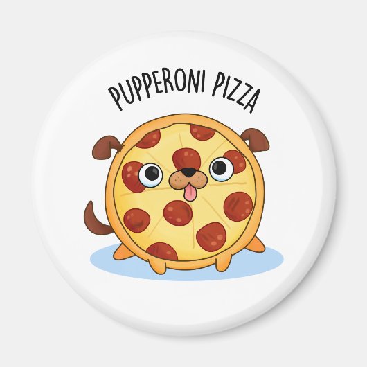 Pupperoni Pizza Funny Pizza Pun Magnet (Vorne)